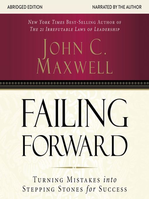 Title details for Failing Forward by John C. Maxwell - Available